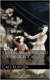 Cao Xueqin - The Dream of the Red Chamber. Book I.