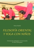 Heinz Duthel - Filosofía oriental y yoga con niños - Orientación pedagógica en las escuelas - El niño como genio.