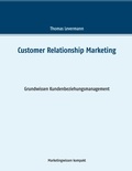 Thomas Levermann - Customer Relationship Marketing - Grundwissen Kundenbeziehungsmanagement.