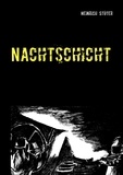 Heinrich Stüter - Nachtschicht - Erlebnisse eines Reisenden.