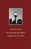 Erik H.J. Heeren - Das Labyrinth ohne Wände.