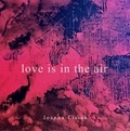 Joanna Lisiak - Love is in the air.