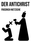 Friedrich Nietzsche - Der Antichrist.