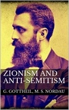 Gustav Gottheil - Zionism and Anti-Semitism.