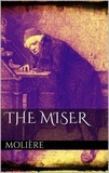 Molière Molière - The Miser.