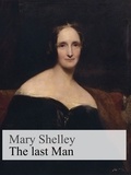 Mary Shelley - The last Man.