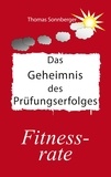 Thomas Sonnberger - Das Geheimnis des Prüfungserfolges - Fitness-rate.