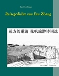 Fan Zhang - Reisegedichte von Fan Zhang.