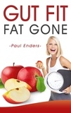 Paul Enders - Gut fit  -  fat gone.