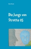Rainer Bressler - Die Jungs von Stratte 05 - Farce.