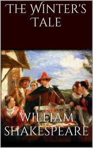 William Shakespeare - The Winter's Tale.