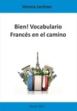 Verena Lechner - Bien! Vocabulario - Francés en el camino.