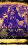 Walter Scott - The Black Dwarf.