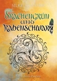 Silke Schäfer - Drachengrün und Rabenschwarz - Terrandessa Fantasy.