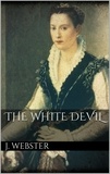 John Webster - The White Devil.