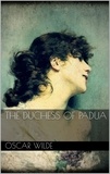 Oscar Wilde - The Duchess of Padua.