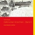 Thomas Bongartz - Delbrücker Ansichten - Band II - Ansichtskarten erzählen.