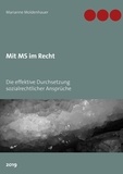 Marianne Moldenhauer - Mit MS im Recht - Die effektive Durchsetzung sozialrechtlicher Ansprüche.