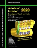 Christian Schlieder - Autodesk Inventor 2020 - Grundlagen in Theorie und Praxis - Viele praktische Übungen am Konstruktionsobjekt 4-Takt-Motor.