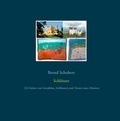 Bernd Schubert - Schlösser - 224 Seiten von Gemälden, Schlössern und Texten eines Meisters.