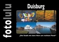  fotolulu - Duisburg - "Die Stadt mit dem Herz am rechten Fleck".