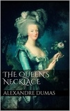 Alexandre Dumas - The Queen's Necklace.