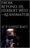 H. P. Lovecraft - From Beyond, He, Herbert West-Reanimator.