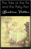 Beatrix Potter - The Tale of the Pie and the Patty Pan.