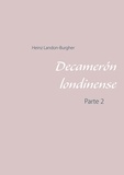 Heinz Landon-Burgher - Decamerón londinense - Parte 2.