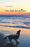 Susanne Hottendorff - Der Duft der Nordsee - Ein Dithmarschen-Krimi.