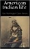 Elsie Worthington Clews Parsons - American Indian life.
