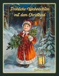 Bettina Kienitz - Fröhliche Weihnachten mit dem Christkind.