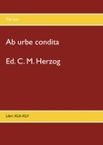 Titus Livius et C. M. Herzog - Ab urbe condita - Libri XLII-XLV.