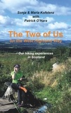 Sonja Kofelenz et Maria Kofelenz - The Two of Us on the West Highland Way - Our hiking experiences in Scotland.