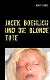 Klaus Funke - Jacek Boehlich und die blonde Tote.