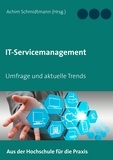 Achim Schmidtmann - IT-Servicemanagement (in OWL) - Umfrage und aktuelle Trends.
