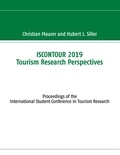 Christian Maurer et Hubert Siller - ISCONTOUR 2019 Tourism Research Perspectives - Proceedings of the International Student Conference in Tourism Research.