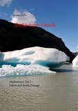 Marion Ziegler - Alaska meets Canada - Alaskareisen Teil 2 - Yukon und Inside Passage.
