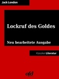 Jack London et ofd edition - Lockruf des Goldes - Neu bearbeitete Ausgabe (Klassiker der ofd edition).