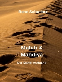 Rene Schreiber - Mahdi und Mahdiya.