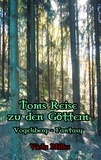 Viola Miller - Toms Reise zu den Göttern - Vogelsberg Fantasy.
