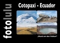  fotolulu - Cotopaxi - Ecuador - "Rund um den Vulkan".