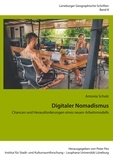 Antonia Scholz et Peter Pez - Digitaler Nomadismus - Chancen und Herausforderungen eines neuen Arbeitsmodells.