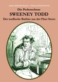 James Malcolm Rymer et Maria Weber - Die Perlenschnur oder: Sweeney Todd, der teuflische Barbier aus der Fleet Street - Mit zahlreichen zeitgenössischen Illustrationen.