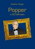 Walther Ziegler - Popper in 60 Minuten.