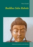 Horst Gunkel - Buddhas Sohn Rahula - und andere buddhistische Geschichten aus dem Pali-Kanon.