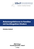 Christian Ambach et IfBeP Institut für Begabungsforschun - Belastungsfaktoren in Familien mit hochbegabten Kindern.