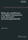 Martin Gerlach et Michael Reich - Status quo und Relevanz von digitalen Ökosystemen in der deutschen Versicherungswirtschaft.