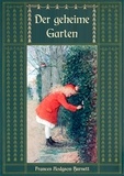 Frances Hodgson Burnett et Maria Weber - Der geheime Garten - Ungekürzte Ausgabe.