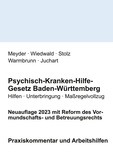 Julia Meyder et Achim Wiedwald - Psychisch-Kranken-Hilfe-Gesetz Baden-Württemberg - Praxiskommentar und Arbeitshilfen.